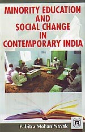 Minority Education and Social Change in Contemporary India