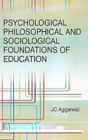 Psychological, Philosophical and Sociological Foundations of Education