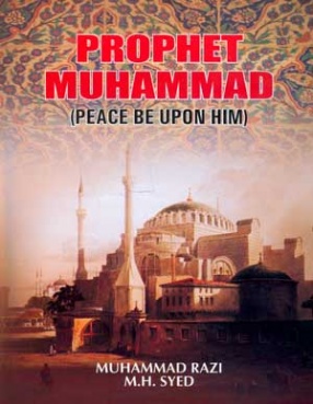 Prophet Muhammad: Peace be upon Him