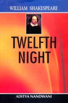 William Shakespeare: Twelfth Night