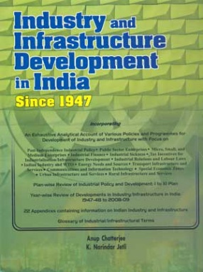 Industry and Infrastructure Development in India Since 1947