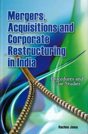 Mergers, Acquisitions and Corporate Restructuring in India