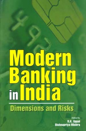 Modern Banking in India: Dimensions and Risks