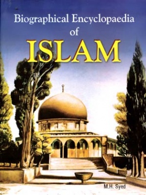 Biographical Encyclopaedia of Islam (In 20 Volumes)