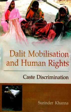 Dalit Mobilisation and Human Rights: Caste Discrimination