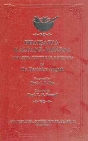 A Text Book of Bhaisajya Kalpana Vijnana: Pharmaceutical Science