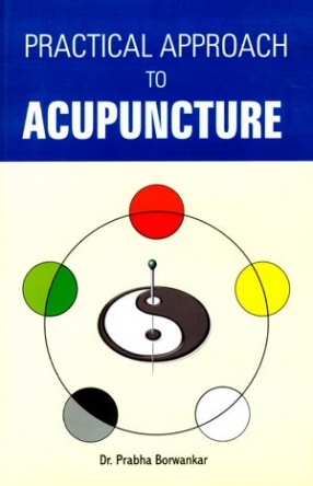 Practical Approach to Acupuncture