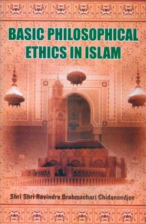 Basic Philosophical Ethics in Islam