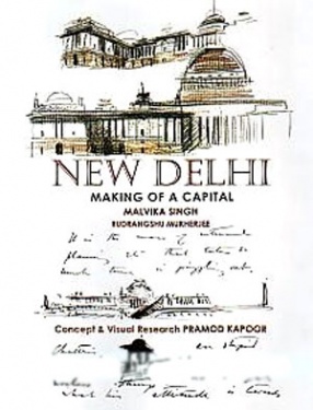 New Delhi: Making of a Capital