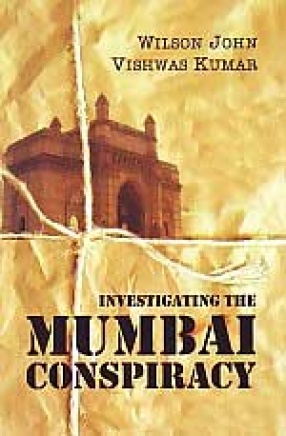 Investigating the Mumbai Conspiracy