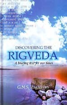 Discovering the Rigveda: A bracing text for our times