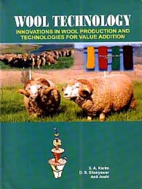 Wool Technology: Innovations in Wool Production and Technologies for Value Additions