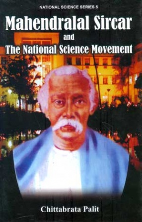 Mahendralal Sircar and The National Science Movement