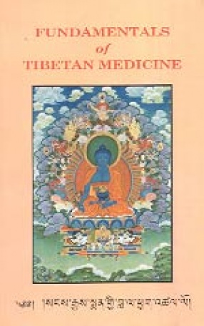 Fundamentals of Tibetan Medicine