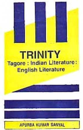 Trinity: Tagore, Indian Literature, English Literature