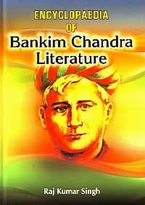 Encyclopaedia of Bankim Chandra Literature