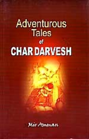 Adventurous Tales of Char Darvesh