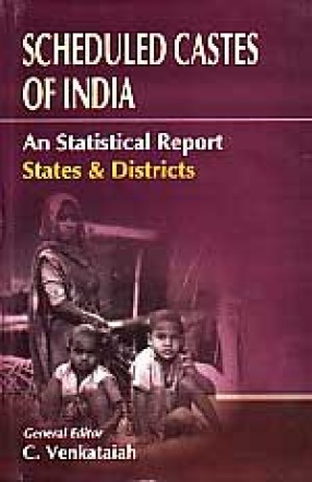 Scheduled castes of India: An statistical Report states & Districts (In 5 Volumes)