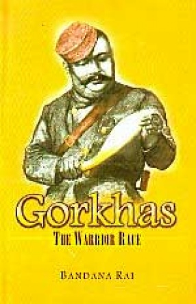 Gorkhas: The Warrior Race