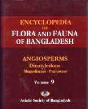 Encyclopedia of Flora and Fauna of Bangladesh, Volume 9: Angiosperms: Dicotyledons: Magnoliaceae-Punicaceae