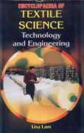 Encyclopaedia of Textile Science, Technology and Engineering