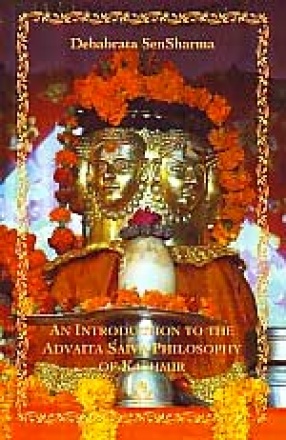 An Introduction to the Advaita Saiva Philosophy of Kashmir