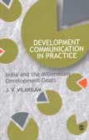 Development Communication in Practice: India and the Millennium Development Goals