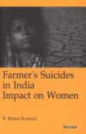 Farmers' Suicides in India: Impact on Women