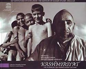 Kashmiriyat: The Pluralist Sufi-Bhakti-Rishi Culture