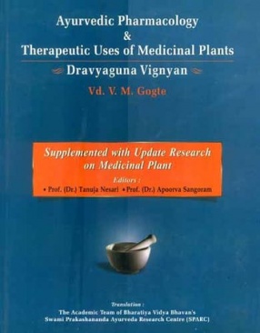 Ayurvedic Pharmacology & Therapeutic Uses of Medicinal Plants: Dravyagunavignyan