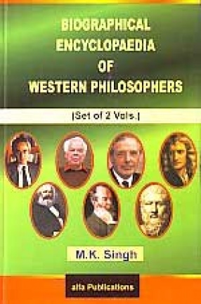 Biographical Encyclopaedia of Western Philosophers (In 2 Volumes)