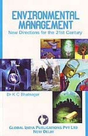 Environmental Management: New Directions for the 21st Century