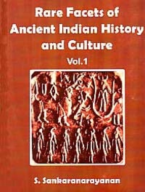 Rare Facets of Ancient Indian History and Culture (In 2 Volumes)