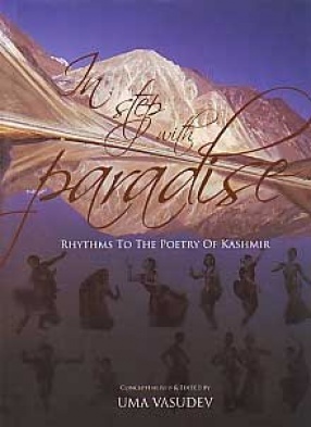 In Step with Paradise: Rhythms to the Poetry of Kashmir