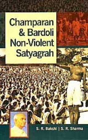 Champaran and Bardoli Non-Violent Satyagraha