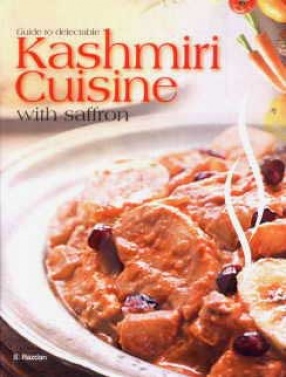 Guide to Delectable Kashmiri Cuisine with Saffron