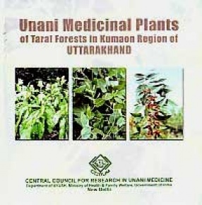 Unani Medicinal Plants of Tarai forests in Kumaon Region of Uttarakhand