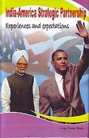 India-America Strategic Partnership: Experiences and Expectations