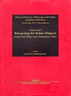 Interpreting the Indian Diaspora: Lessons from History and Contemporary Politics