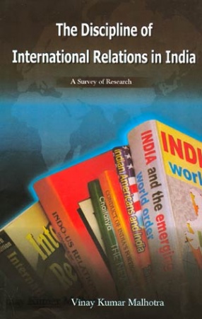 The Discipline of International Relations in India: A Survey of Research