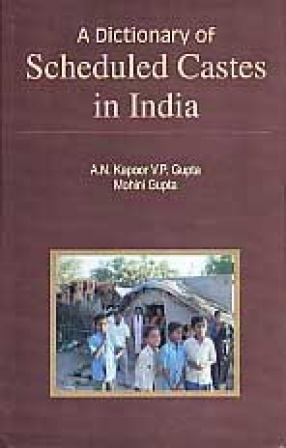 A Dictionary of Scheduled Castes in India