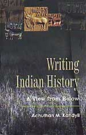 Writing Indian History: A View from Below
