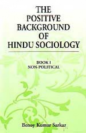 The Positive Background of Hindu Sociology (In 2 Volumes)