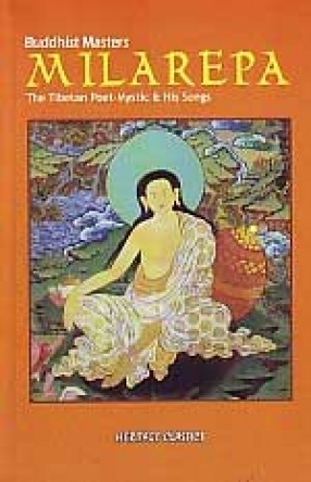 Milarepa: The Tibetan Poet-Mystic & His Songs