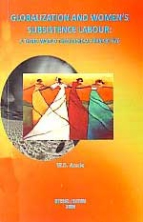Globalization and Women's Subsistence Labour: A Third World Theological Perspective