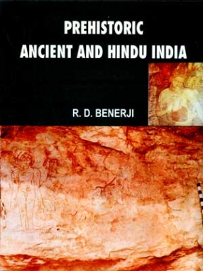 Prehistoric Ancient and Hindu India