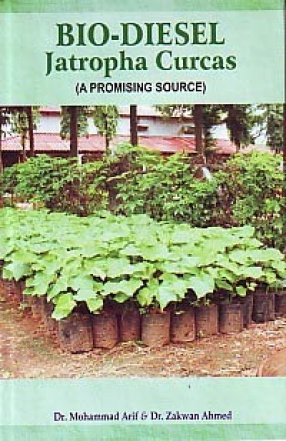 Bio-diesel: Jatropha Curcas (A Promising Source)