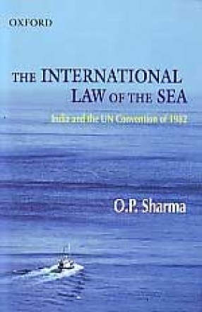 The International Law of the Sea: India and UN Convention of 1982