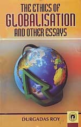 The Ethics of Globalisation and Other Essays