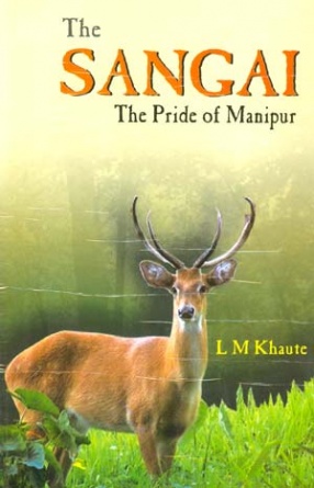 The Sangai: The Pride of Manipur